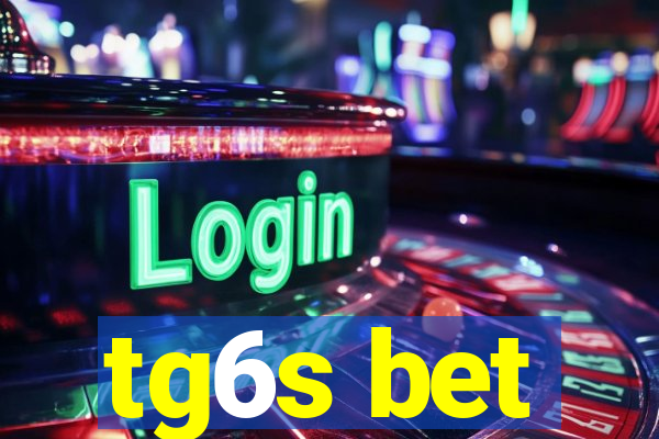 tg6s bet